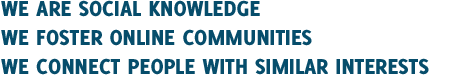 We Are Social Knowledge